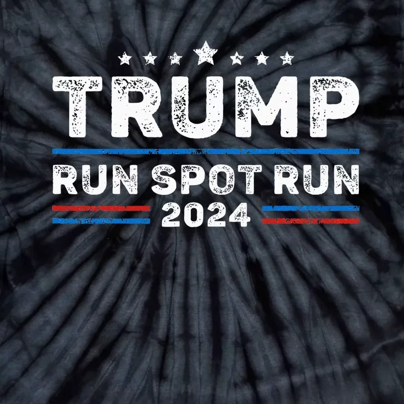 Run Spot Run! Funny Donald Trump Debate Quote 2024 Kamala Tie-Dye T-Shirt