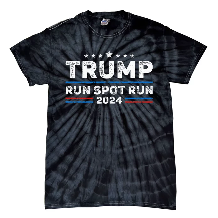 Run Spot Run! Funny Donald Trump Debate Quote 2024 Kamala Tie-Dye T-Shirt