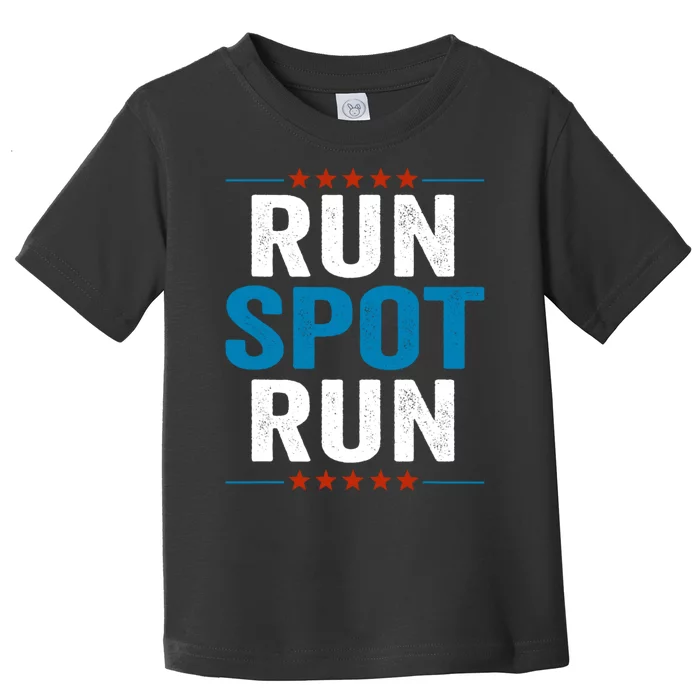 Run Spot Run Run Spot Run Trump 2024 Toddler T-Shirt