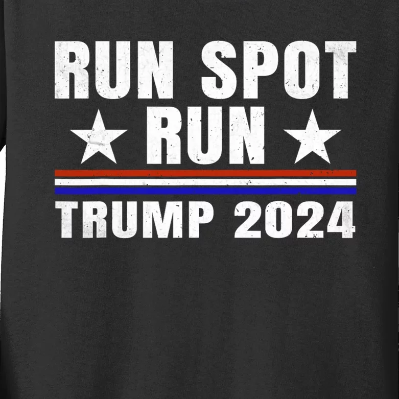 Run Spot Run Run Spot Run Trump 2024 Kids Long Sleeve Shirt