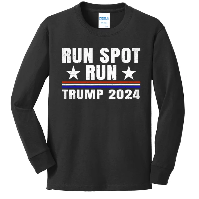 Run Spot Run Run Spot Run Trump 2024 Kids Long Sleeve Shirt