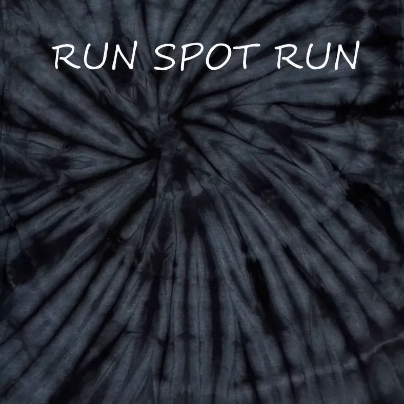 Run Spot Run Tie-Dye T-Shirt