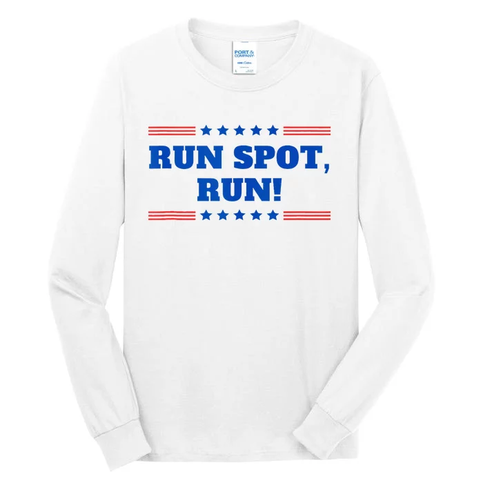 Run Spot Run! Funny Donald Trump Debate Quote 2024 Tall Long Sleeve T-Shirt