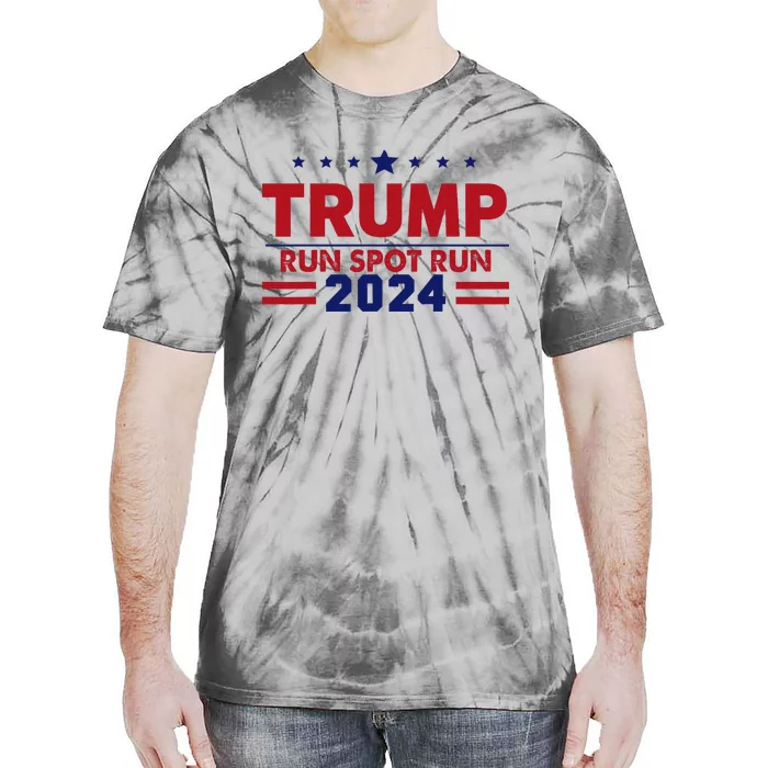 Run Spot Run! Funny Donald Trump Debate Quote 2024 Tie-Dye T-Shirt