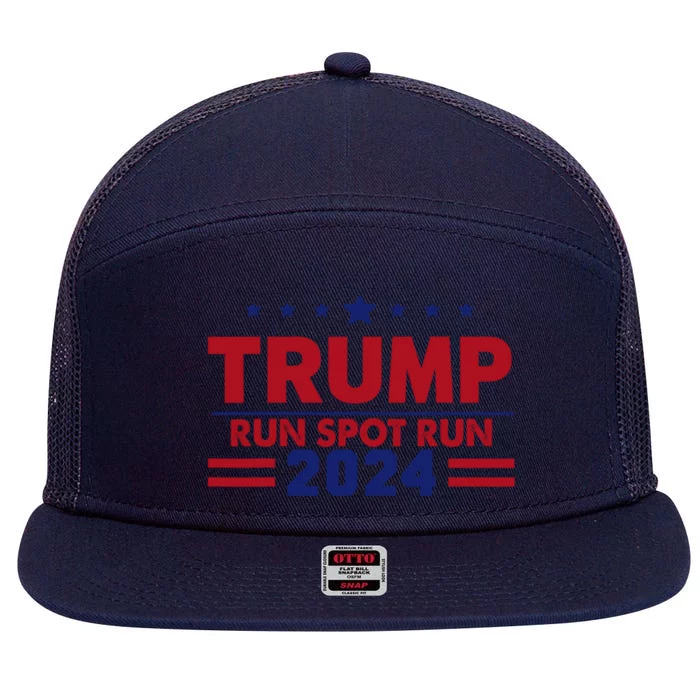 Run Spot Run Run Spot Run Trump 2024 7 Panel Mesh Trucker Snapback Hat