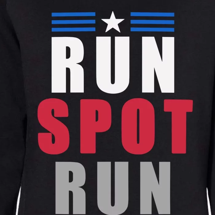 Run Spot Run Funny Trump Quote Womens California Wash Sweatshirt