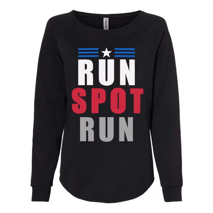 Run Spot Run Funny Trump Quote Womens California Wash Sweatshirt