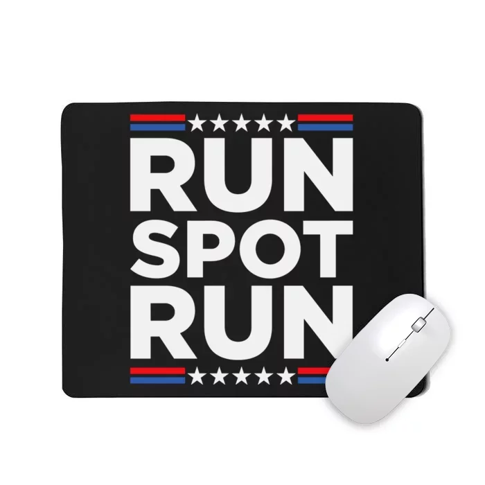 Run Spot Run 2024 Mousepad