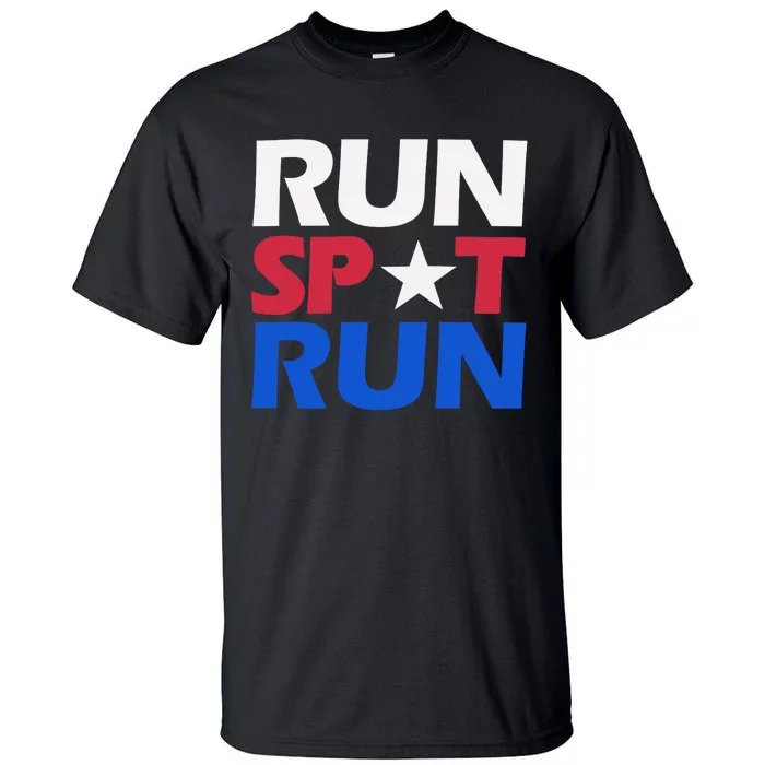 Run Spot Run Trump Tall T-Shirt