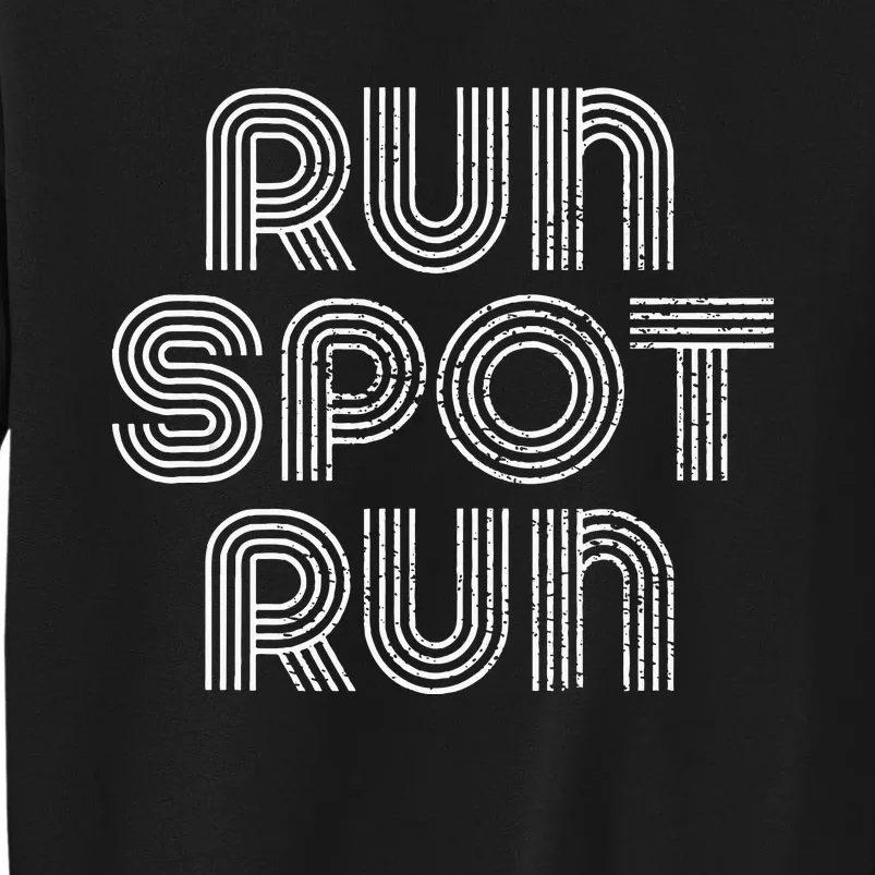 Run Spot Run Tall Sweatshirt