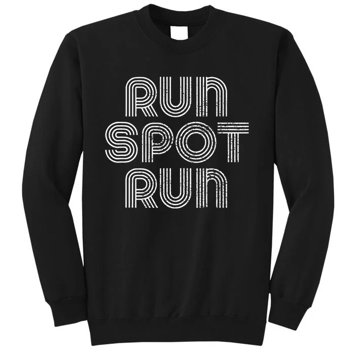 Run Spot Run Tall Sweatshirt