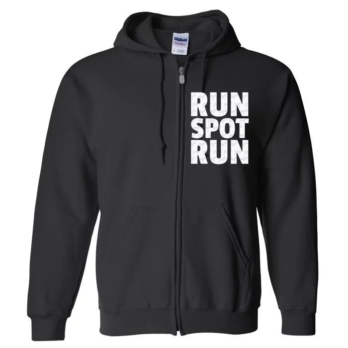 Run Spot Run Political Funny Full Zip Hoodie