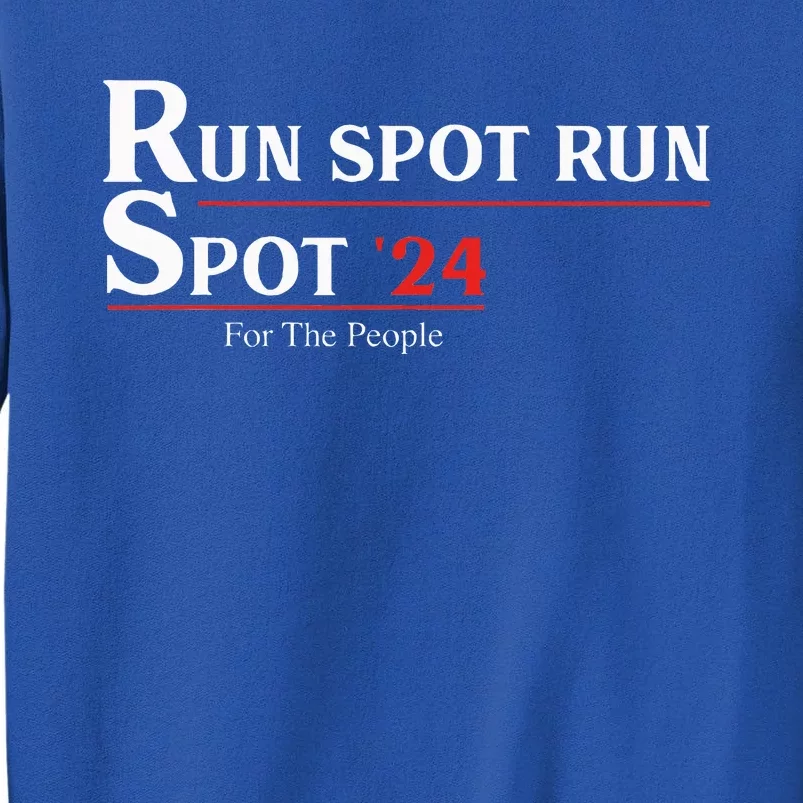 Run Spot Run Spot 24 Kamala Harris Walz Tall Sweatshirt