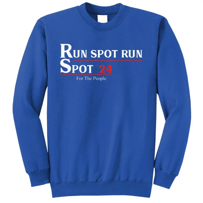 Run Spot Run Spot 24 Kamala Harris Walz Tall Sweatshirt