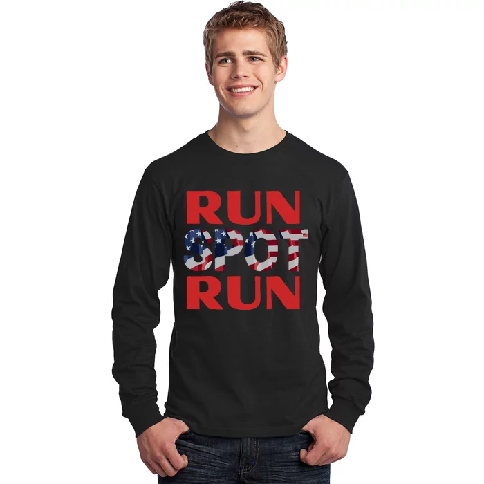 Run Spot Run Trump Long Sleeve Shirt