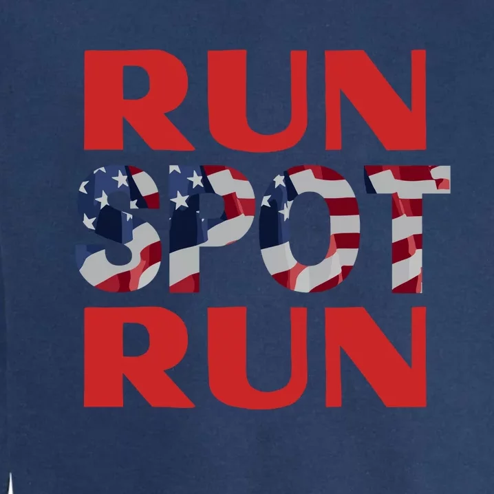 Run Spot Run Trump Garment-Dyed Sweatshirt