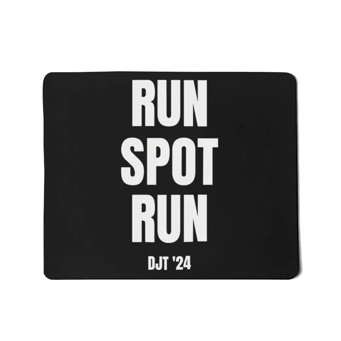 Run Spot Run Trump Mousepad