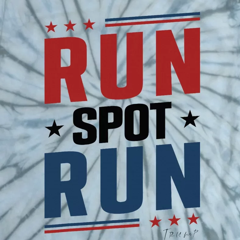 Run Spot Run Run Spot Run Trump 2024 Tie-Dye T-Shirt