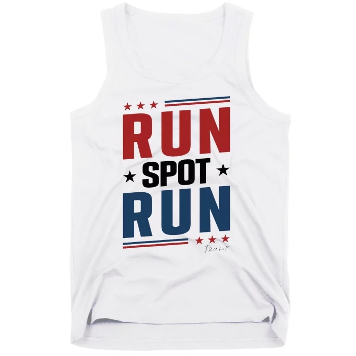 Run Spot Run Run Spot Run Trump 2024 Tank Top