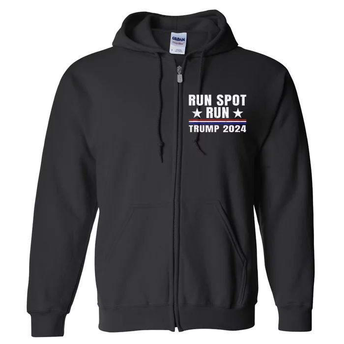 Run Spot Run Trump 2024 Debate Quote Funny Political Full Zip Hoodie