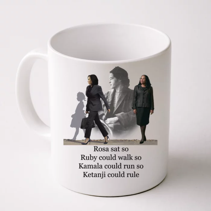 Rosa Sat Ruby Walk Kamala Run Ketanji Rule Front & Back Coffee Mug