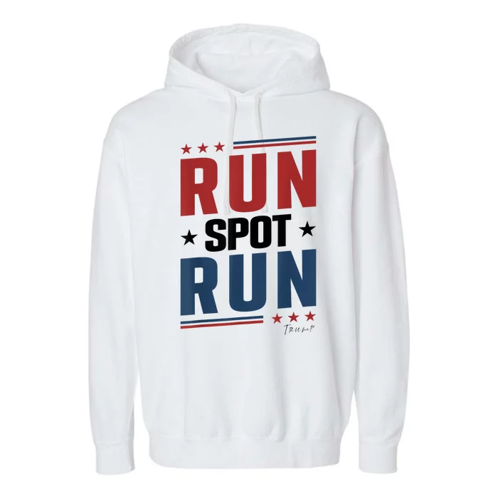 Run Spot Run Run Spot Run Trump 2024 Garment-Dyed Fleece Hoodie