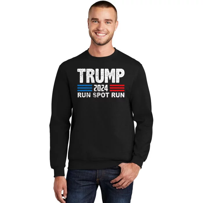 Run Spot Run Trump 2024 Debate Sweatshirt