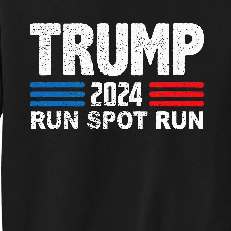 Run Spot Run Trump 2024 Debate Sweatshirt