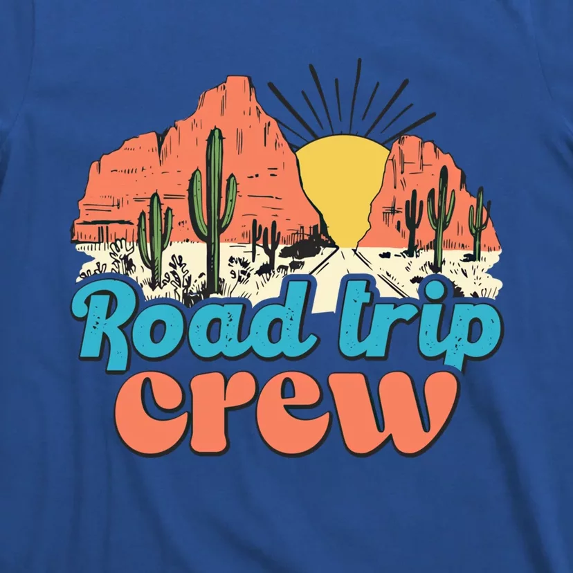 Retro Style Road Trip Crew Fun Dessert Cactus And Sunset Cool Gift T-Shirt