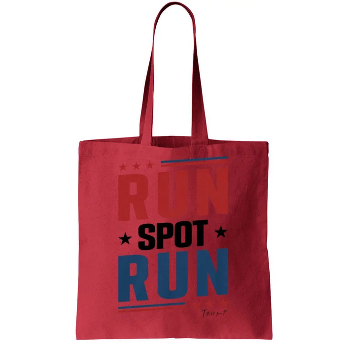 Run Spot Run Run Spot Run Trump 2024 Tote Bag