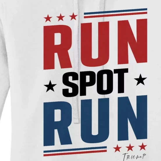 Run Spot Run Run Spot Run Trump 2024 Women's Pullover Hoodie