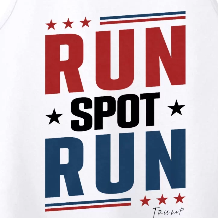 Run Spot Run Run Spot Run Trump 2024 Performance Tank