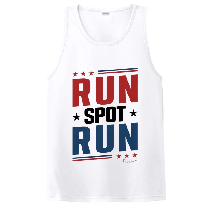 Run Spot Run Run Spot Run Trump 2024 Performance Tank