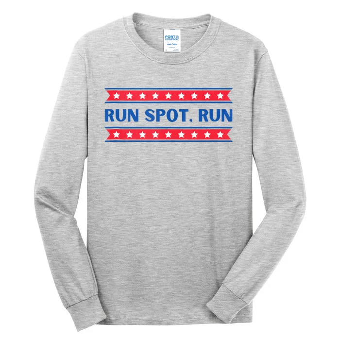 Run Spot Run Donald Trump Debate Quote 2024 Kamala Tall Long Sleeve T-Shirt