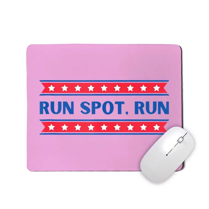 Run Spot Run Donald Trump Debate Quote 2024 Kamala Mousepad