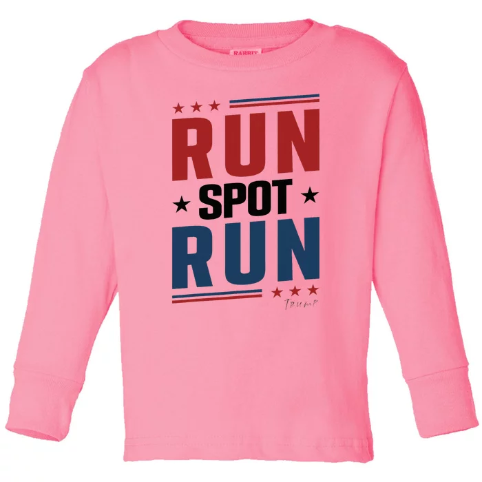 Run Spot Run Run Spot Run Trump 2024 Toddler Long Sleeve Shirt