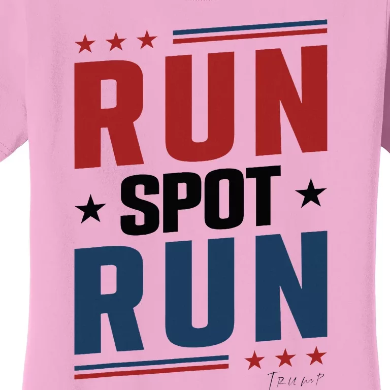 Run Spot Run Run Spot Run Trump 2024 Women's T-Shirt