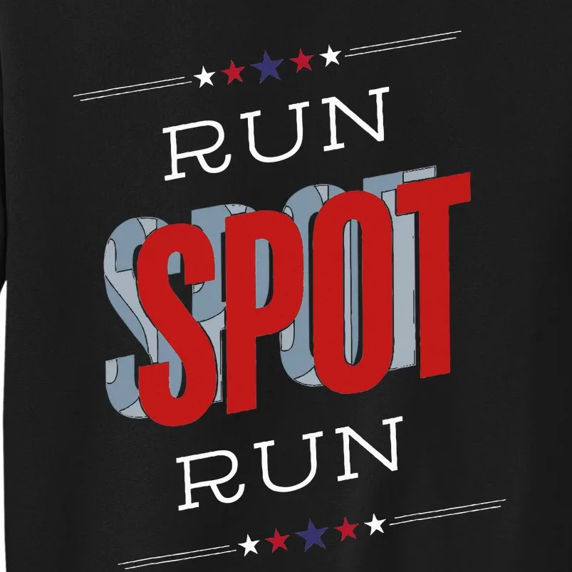 Run Spot Run Funny Debate Donald Trump 24 Kamala Sweatshirt