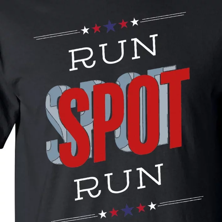 Run Spot Run Funny Debate Donald Trump 24 Kamala Tall T-Shirt