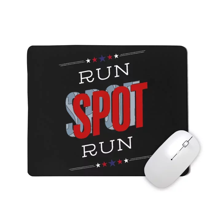 Run Spot Run Funny Debate Donald Trump 24 Kamala Mousepad