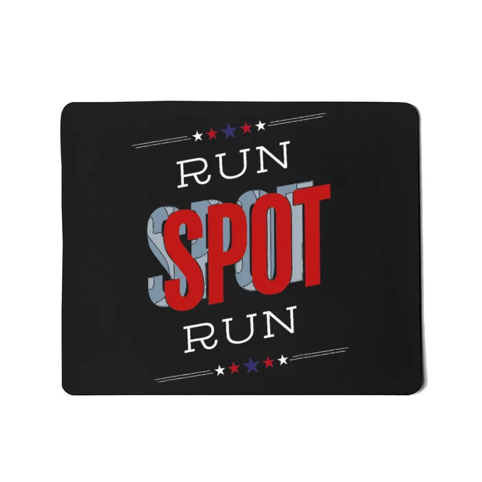 Run Spot Run Funny Debate Donald Trump 24 Kamala Mousepad