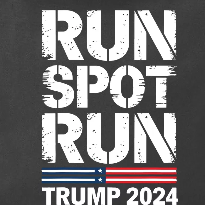 Run Spot Run Trump 2024 President Trump 2024 Zip Tote Bag