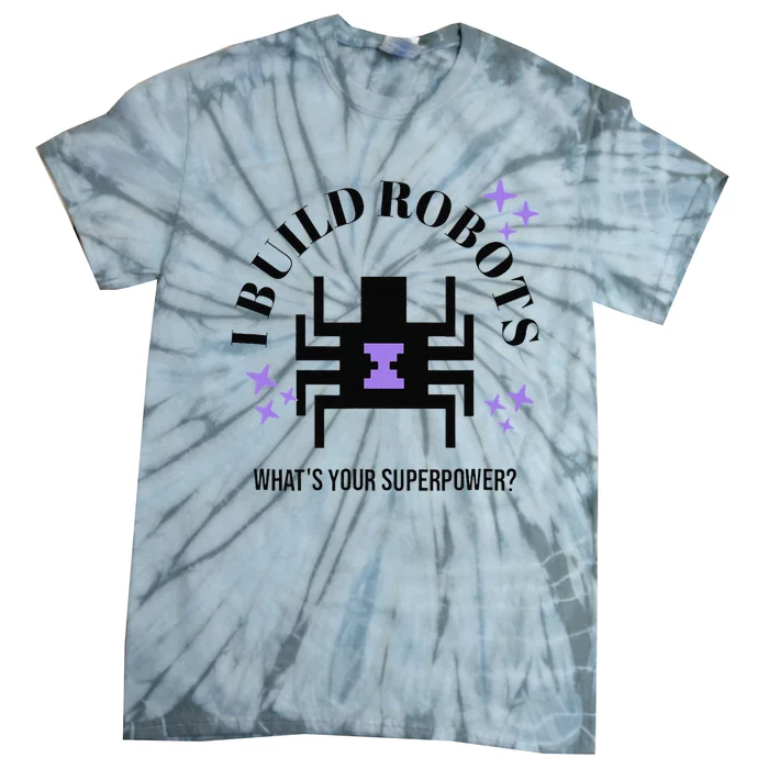 Robotic Superpower Tie-Dye T-Shirt