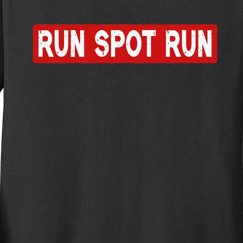 Run Spot Run Funny Donald Trump Harris Debate Quote 2024 Kids Long Sleeve Shirt