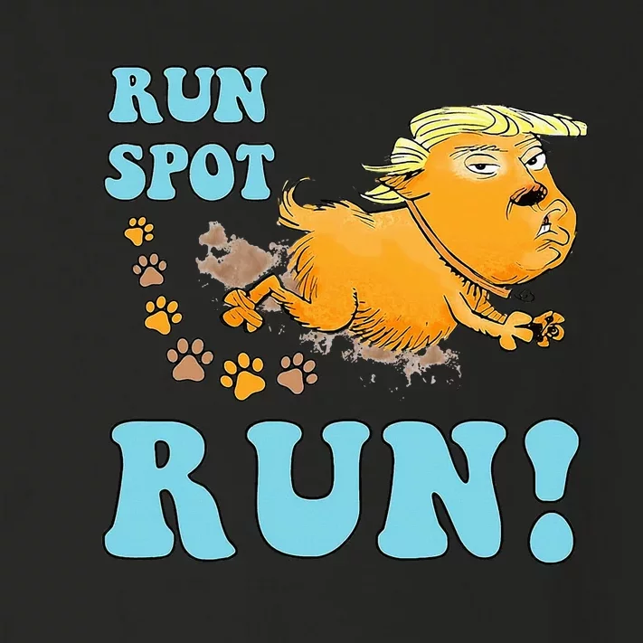 Run Spot Run Funny Run Spot Run Funny Trump Quote Toddler Long Sleeve Shirt