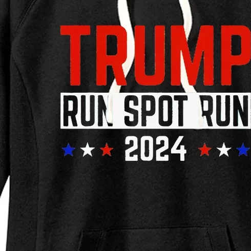 Run Spot Run Run Spot Run Trump 2024 Women's Fleece Hoodie