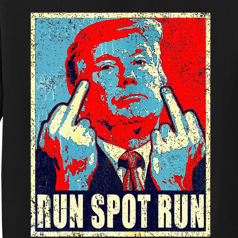 Run Spot Run Trump 2024 Funny Election Spot Run Trump 2024 Sweatshirt