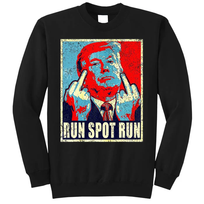 Run Spot Run Trump 2024 Funny Election Spot Run Trump 2024 Sweatshirt