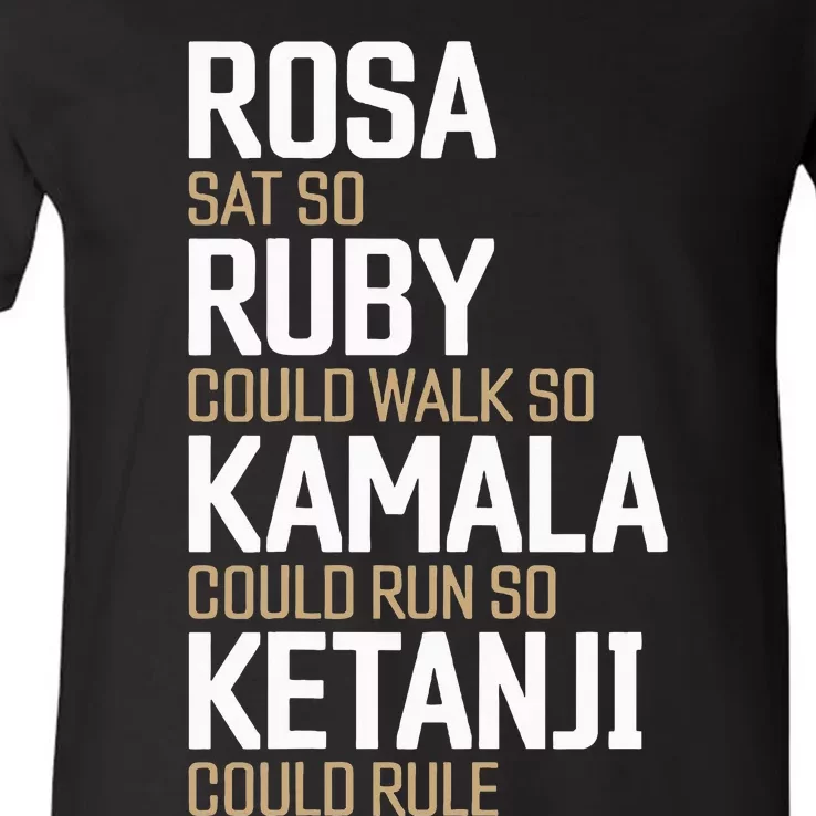 Rosa Sat So Ruby Walk So Kamala Run So Ketanji Rule Kbj V-Neck T-Shirt