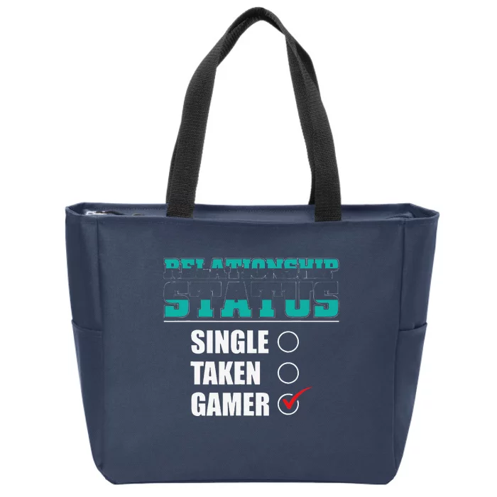 Relationship Status Single Taken Gamer Funny Video Gamer Zip Tote Bag